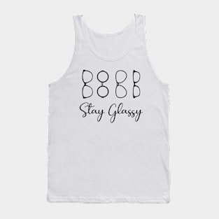 Stay Glassy Funny Eye Doctor Tank Top